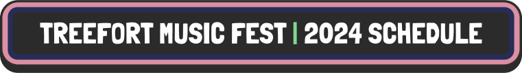 Treefort Music Fest 2024 Schedule