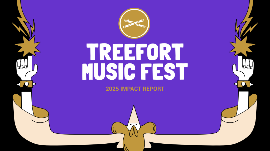 2025 Impact Report: Treefort Music Fest, Boise, Idaho